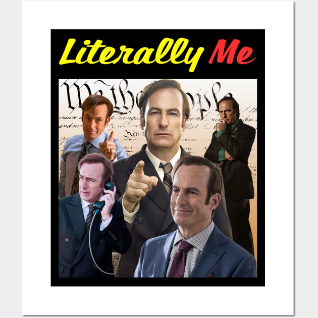 Literally Me (Saul Goodman) Wall Art by Literally Me